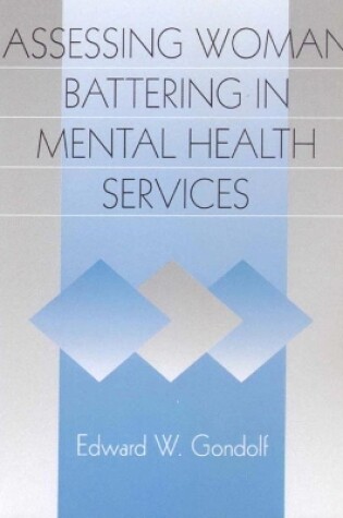 Cover of Assessing Woman Battering in Mental Health Services