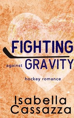 Book cover for Fighting against Gravity