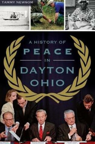 Cover of A History of Peace in Dayton, Ohio