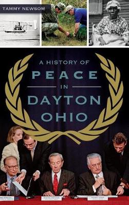 Book cover for A History of Peace in Dayton, Ohio