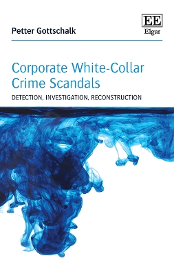 Book cover for Corporate White-Collar Crime Scandals - Detection, Investigation, Reconstruction