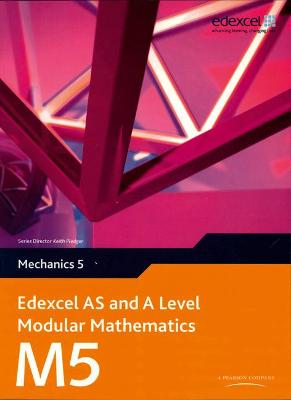 Book cover for Edexcel AS and A Level Modular Mathematics Mechanics 5 M5