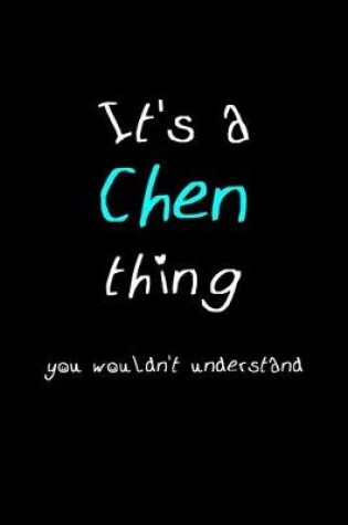 Cover of It's A Chen Thing, You Wouldn't Understand