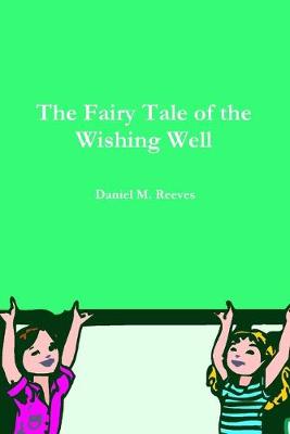 Book cover for The Fairy Tale of the Wishing Well