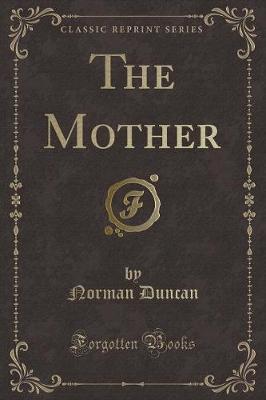 Book cover for The Mother (Classic Reprint)