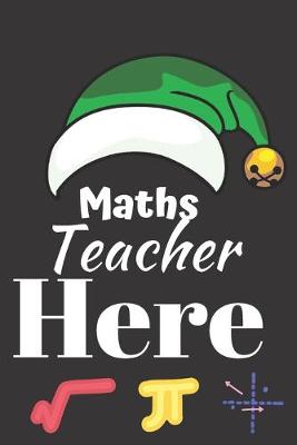 Book cover for Maths Teacher Here