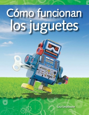 Cover of C mo funcionan los juguetes (How Toys Work) (Spanish Version)