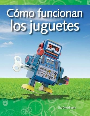 Book cover for C mo funcionan los juguetes (How Toys Work) (Spanish Version)