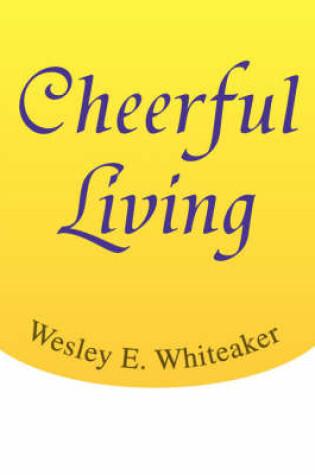 Cover of Cheerful Living