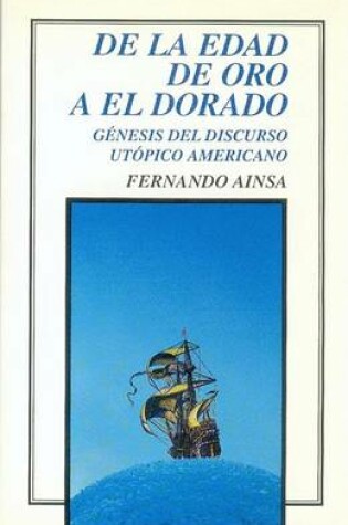 Cover of de La Edad de Oro a El Dorado