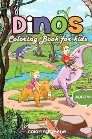 Cover of Dinos Coloring Book for kids Ages 4-8