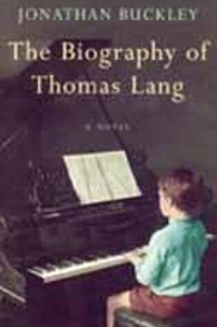 Cover of The Biography of Thomas Lang