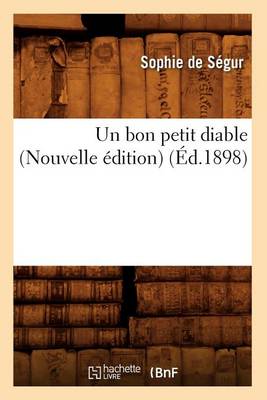 Book cover for Un Bon Petit Diable (Nouvelle Edition) (Ed.1898)