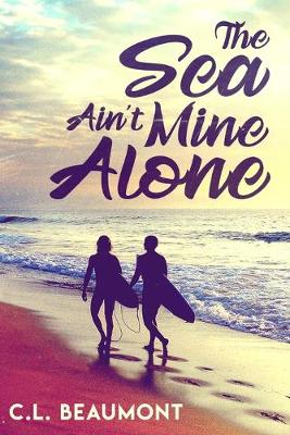 Book cover for The Sea Ain't Mine Alone