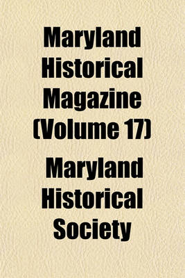 Book cover for Maryland Historical Magazine (Volume 17)