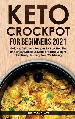 Book cover for Keto Crockpot for Beginners 2021