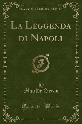 Book cover for La Leggenda Di Napoli (Classic Reprint)