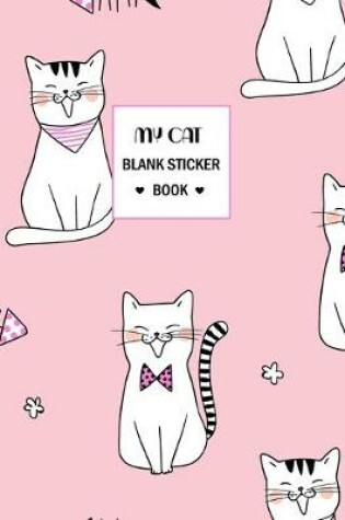 Cover of My Cat Blank Sticker Book