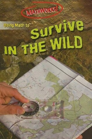 Cover of Using Math to Survive in the Wild
