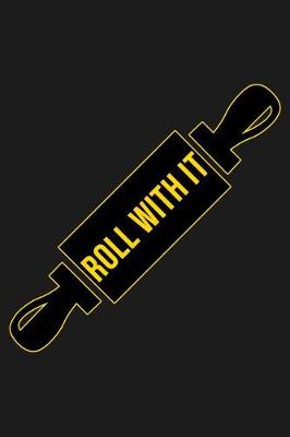 Book cover for Roll with It