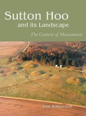 Book cover for Sutton Hoo and its Landscape