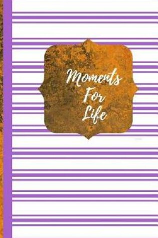 Cover of Moments For Life- Purple