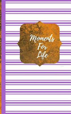 Cover of Moments For Life- Purple