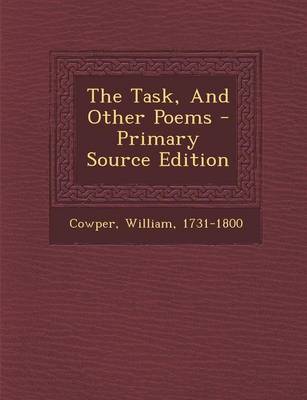 Book cover for The Task, and Other Poems - Primary Source Edition