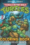 Book cover for Teenage Mutant Ninja Turtles Coloring Book Vol2