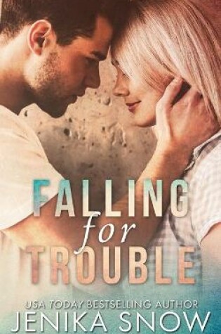 Cover of Falling for Trouble
