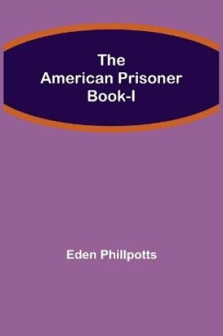 Cover of The American Prisoner Book-I