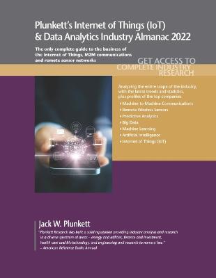 Book cover for Plunkett's Internet of Things (IoT) & Data Analytics Industry Almanac 2022