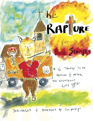 Book cover for The Rapture for Big Sinners: 66+6 Things to Do Before and After the Righteous Lift Off