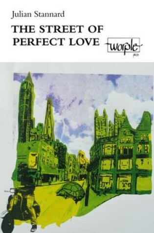 Cover of The Street of Perfect Love