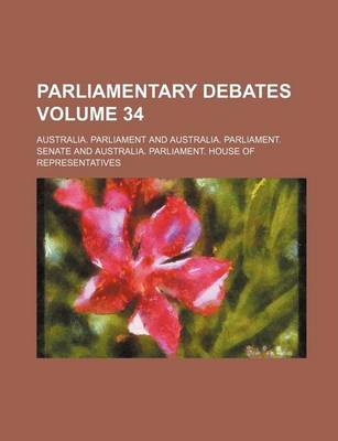 Book cover for Parliamentary Debates Volume 34