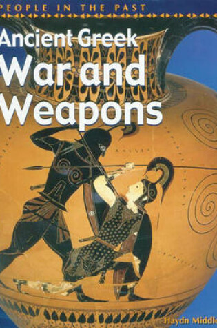 Cover of People in Past Anc Greece War & Weapons Paperback