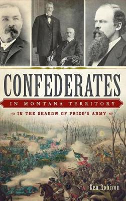 Book cover for Confederates in Montana Territory