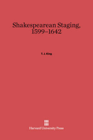 Cover of Shakespearean Staging, 1599-1642