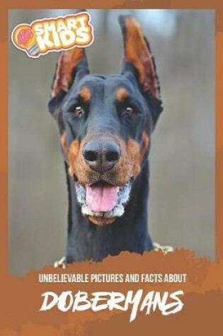 Cover of Unbelievable Pictures and Facts About Doberman Pinschers