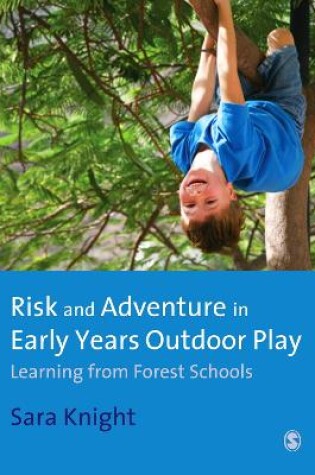 Cover of Risk & Adventure in Early Years Outdoor Play