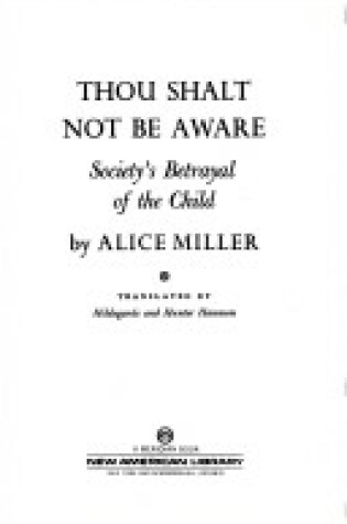 Cover of Miller Alice : Thou Shalt Not be Aware