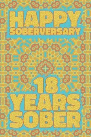 Cover of Happy Soberversary 18 Years Sober