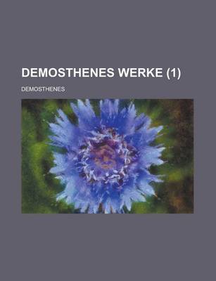 Book cover for Demosthenes Werke (1 )