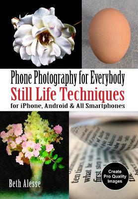 Book cover for iPhone Photography for Everybody: Still Life Techniques