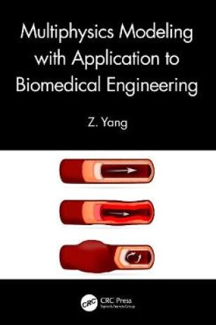 Cover of Multiphysics Modeling with Application to Biomedical Engineering