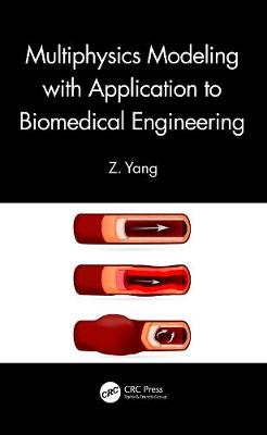 Cover of Multiphysics Modeling with Application to Biomedical Engineering