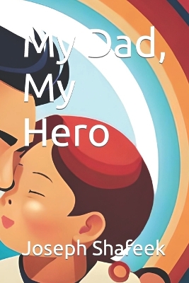 Cover of My Dad, My Hero