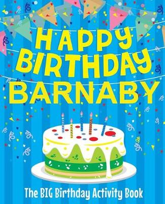 Book cover for Happy Birthday Barnaby - The Big Birthday Activity Book