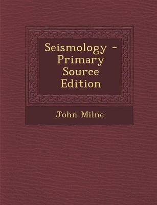 Book cover for Seismology - Primary Source Edition