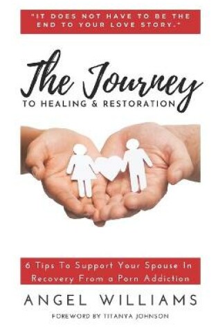 Cover of The Journey to Healing & Restoration